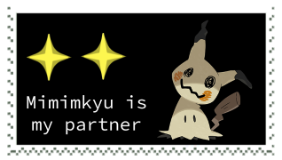 Mimikyu is my partner